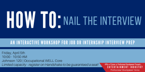 HOW TO: Nail The Interview @ Johnson Center Room 120