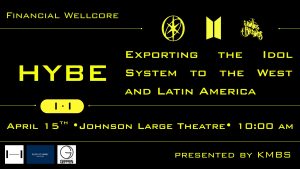 The HYBE Blueprint: Exporting the Idol System to the West and Latin America | WellCore Seminar @ Johnson Center Large Theater